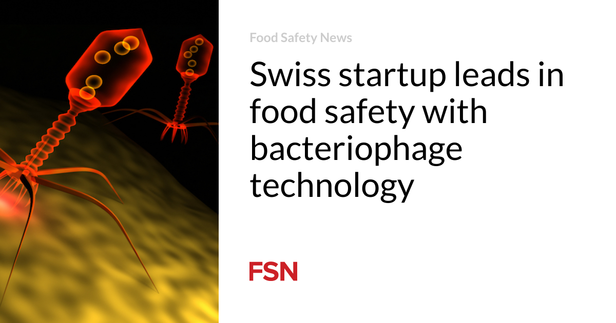 Swiss startup leads in food safety with bacteriophage technology