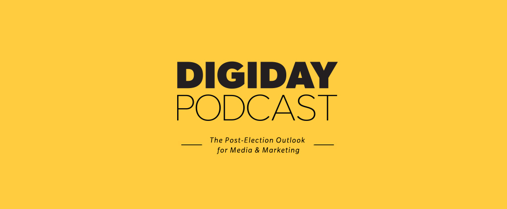 Digiday editors on Trump administration picks and the impact on the ad industry